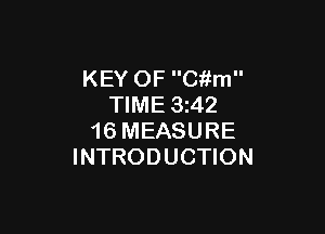 KEY OF Citm
TIME 3z42

16 MEASURE
INTRODUCTION