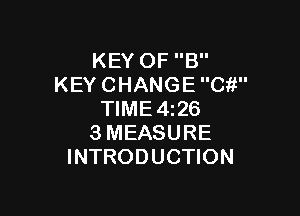 KEYOFE'
KEYCHANGECW'

NME426
3MEASURE
INTRODUCHON