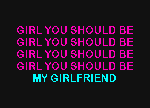 MYGIRLFRIEND