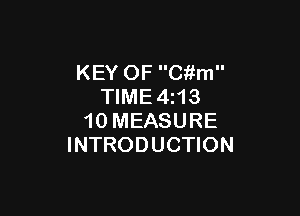 KEY OF Citm
TIME4i13

10 MEASURE
INTRODUCTION