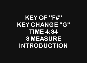 KEY OFF1i
KEY CHANGE G

TIME4134
3MEASURE
INTRODUCTION