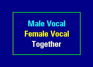 Nlale Vocal

Female Vocal
Together