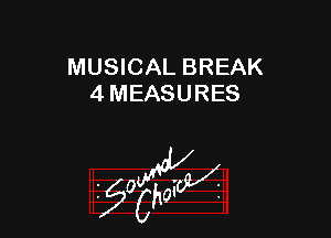MUSICAL BREAK
4 MEASURES

5ng