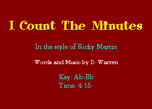 I Count The Writes

In the style of Ricky Martin
Words and Music by D. Wm

Ker Ab-Bb
Tim 415