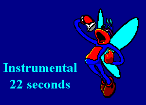 Instrumental
22 seconds

910-31
w
(225
E