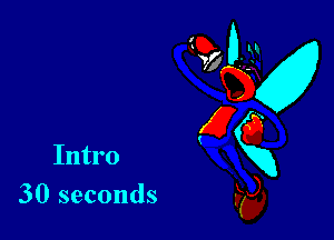 Intro

30 seconds