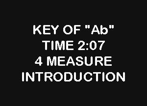 KEY OF Ab
TIME 20?

4 MEASURE
INTRODUCTION