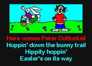 WWWWM

Hippity
Easter's on its my