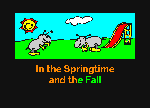 DDGiESpringtime
Mthe Fall