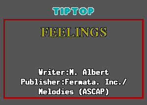 ?UD?G)O
FEELINGS

HriterzH. Albert

PublisherzFernata. Inc.l
Heladies (GSCAP)