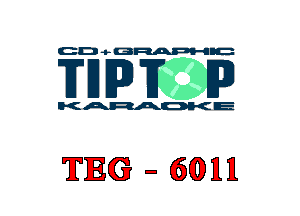 GD 4- (3mm

THE)? E3

KARAOKE

TIBG - (WM