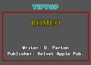 ?UUWGDD

ROMEO

Hriterz D. Partun
Publishert Velvet apple Pub.