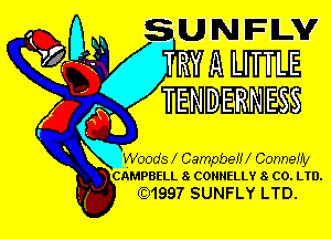 TRY A LITTLE
TENDERNESS