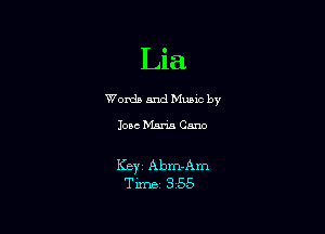 o
Lla
Worda and Muuc by
Jose Maria Cane

Ker Abm-Am
Time 355