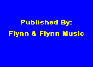 Published Byz

Flynn 8g Flynn Music