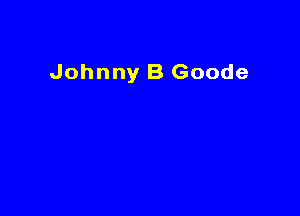 Johnny B Goode