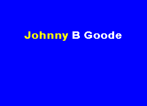 Johnny B Goode