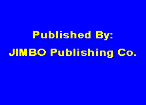 Published Byz
JIMBO Publishing Co.