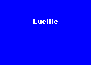 Lucille