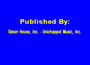 Published Byz

Simon House. Inc. - Unichappel Husic. Inc.
