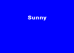 Sunny