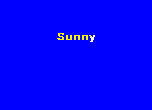 Sunny