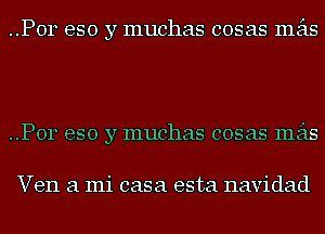 ..P0r eso y muchas cosas mas

..P0r eso y muchas cosas mas

Ven a mi casa esta navidad