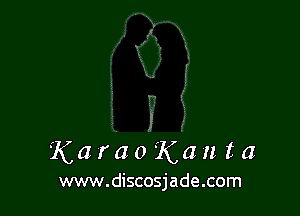 J .-
KaraoKauta

www.discosjade.com