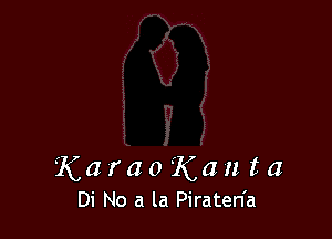 KaraoKanta

Di No a la Piraten'a