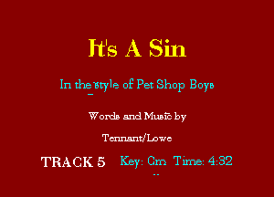 It's A Sin

In themer of Pet Shop Boya

Words and Muafc by

Tmnsnn'Lowc

TRACK 5 Key Cm Tune 4 32