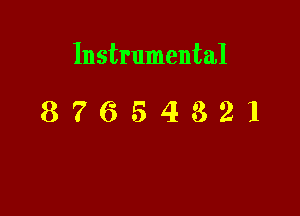 Instrumental

87654821