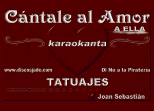 Gantale a1 Amer

karaokanta

vnwrdlscakpdo com 0- No .1 LI l'n..I(-n.l

TATUAJES

Joan Sebastian