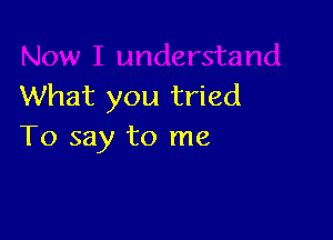 What you tried

To say to me