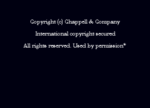 Copyright (c) Chsppcll ck Company
hmmdorml copyright nocumd

All rights macrmd Used by pmown'