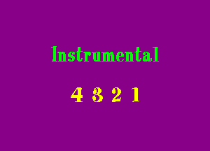 Instrumental

4321