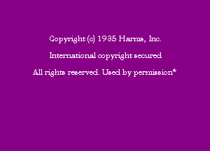 Copyright (c) 1935 Hm. Inc
hmmdorml copyright nocumd

All rights macrvod Used by pcrmmnon'