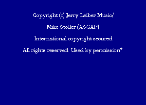 Copyright (c) Imy Labor Municl
Mikc Snollm- (ASCAP)
hman'onsl copyright secured

All rights moaned. Used by pcrminion