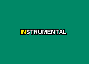 INSTRUMENTAL