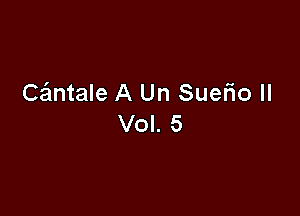 CrEmtale A Un Suefio II

Vol. 5