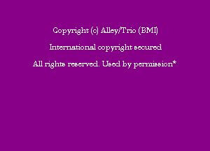 Copyright (c) Allcyf'rm (8M1)
hmmdorml copyright nocumd

All rights macrmd Used by pmown'