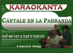 KARAOKANTA

CANTALE EN LA PARRAND