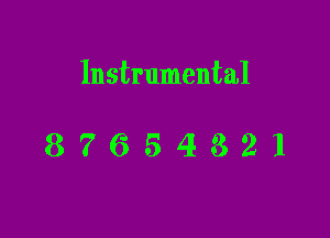 Instrumental

87654821