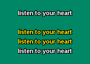 listen to your heart

listen to your heart

listen to your heart
listen to your heart