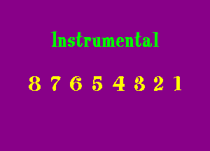 Instrumental

87654321