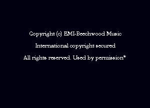 Copyright (c) EMI-Bmchwood Music
hmmdorml copyright nocumd

All rights marred, Uaod by pcrmmnon'