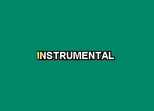 INSTRUMENTAL