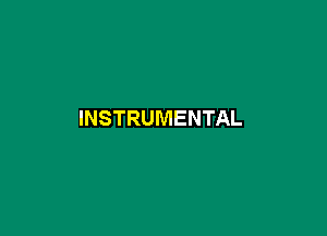 INSTRUMENTAL