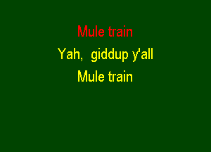 Yah, giddup Vail

Mule train