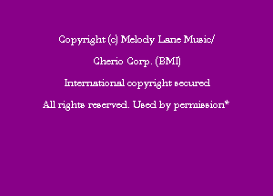 Copyright (c) Melody Lane Municl
Chain Corp. (EMU
hman'onal copyright occumd

All righm marred. Used by pcrmiaoion