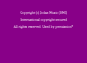 Copyright (c) Iodax Mumc (EMU
hmmdorml copyright nocumd

All rights macrmd Used by pmown'